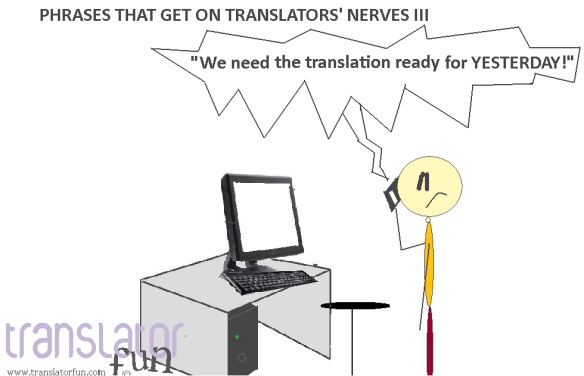 Phrases that get on translators' nerves III -- click on the image to enlarge