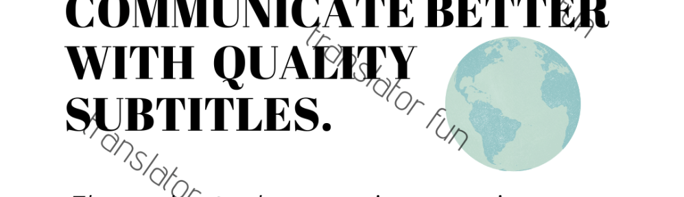 Using quality subtitles