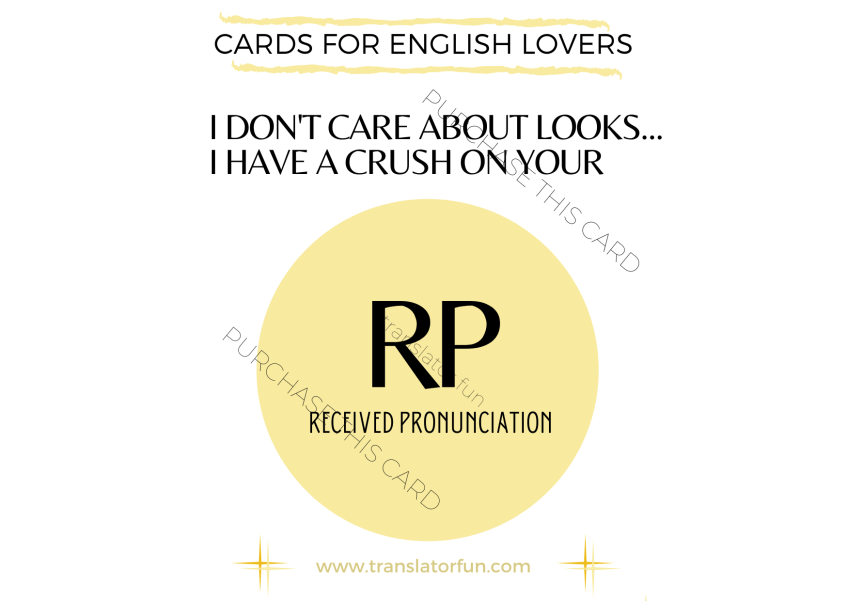 Received pronunciation - RP - British accent